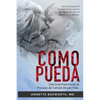 Como Pueda: La Dra. Bosworth Comparte el Camino de Lucha Contra en Cáncer de su Madre. Una Guía Para Iniciar el Proceso de Cetosis de por Vida. - Paperback