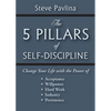 The 5 Pillars of Self-Discipline - Paperback