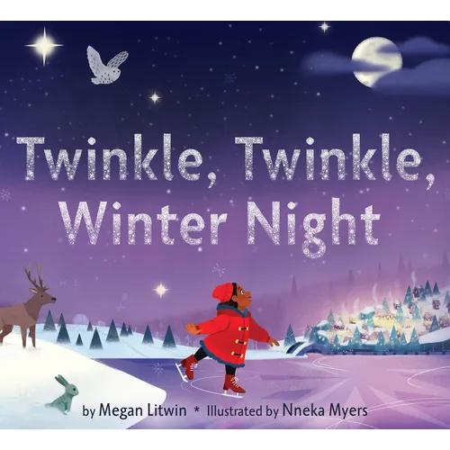 Twinkle, Twinkle, Winter Night: A Winter and Holiday Book for Kids - Hardcover