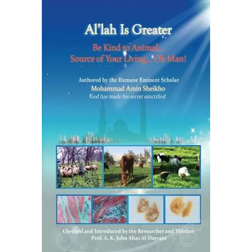 Al'lah is Greater Be Kind to Animal - Paperback