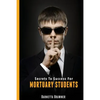 Secrets To Success For Mortuary Students - Paperback