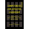 Competencies for Effective Leadership: A Framework for Assessment, Education, and Research - Hardcover