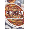 Gateway to the Ethiopian Food Culture: Classic Ethiopian Recipes - Paperback