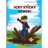 Icky Sticky Stuck!: come join the fun and games on the farm while practicing 'learning to listen' sounds - Hardcover