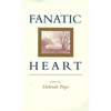 Fanatic Heart: Poems - Paperback