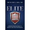 Elite: A Modern Success Guide to Purpose and Peak Performance - Paperback