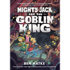 Mighty Jack and the Goblin King - Paperback