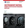 Instrument Rating Airman Certification Standards Airplane FAA-S-ACS-8B - Paperback