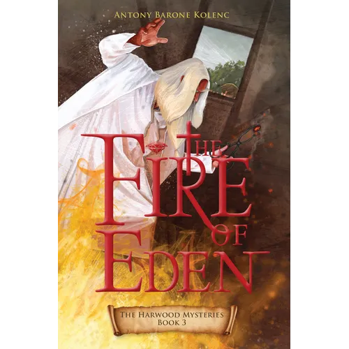 The Fire of Eden: Volume 3 - Paperback