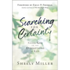 Searching for Certainty: Finding God in the Disruptions of Life - Paperback