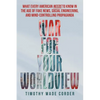 War for Your Worldview: What Every American Needs to Know in the Age of Fake News, Social Engineering, and Mind-Controlling Propaganda - Paperback