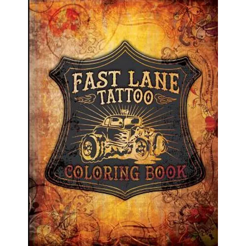 Fast Lane Tattoo Coloring Book - Paperback