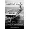Incredible Stories: And interesting tales, in the Air, on Land and at Sea - Paperback