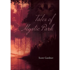 Tales of Mystic Park - Hardcover