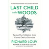 Last Child in the Woods: Saving Our Children from Nature-Deficit Disorder - Paperback