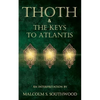 Thoth & the Keys to Atlantis: An interpretation - Paperback