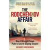 The Rodchenkov Affair: How I Brought Down Putin's Secret Doping Regime - Paperback
