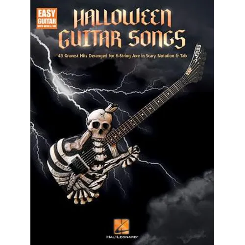 Halloween Guitar Songs: 43 Gravest Hits Deranged for 6-String Axe in Scary Notation & Tab - Paperback