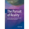 The Pursuit of Reality: Narrative History of the Quantum and the Great Minds That Made It - Hardcover