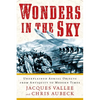Wonders in the Sky: Unexplained Aerial Objects from Antiquity to Modern Times - Paperback