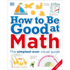 How to Be Good at Math: Your Brilliant Brain and How to Train It - Paperback