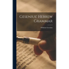 Gesenius' Hebrew Grammar - Hardcover