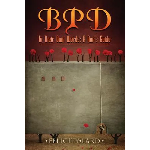 BPD In Their Own Words: A Non's Guide - Paperback
