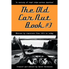 The Old Car Nut Book #3: "A century of road trips across America" - Paperback