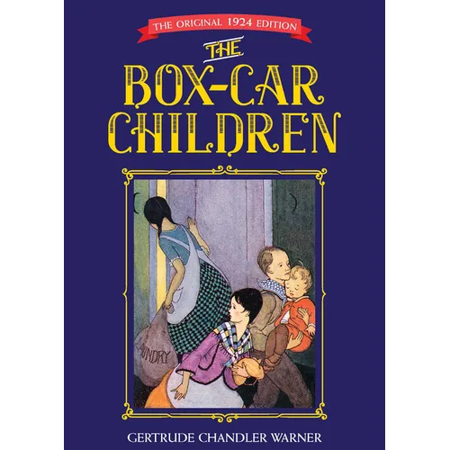 The Box-Car Children: The Original 1924 Edition - Hardcover