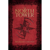 The North Tower - Paperback