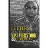 Letters to the Misunderstood & the Hopeless: The World is in Your Hands - Paperback