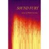Sound Fury: Poems - Paperback