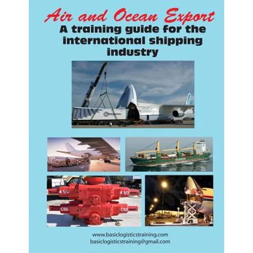 Air and Ocean Export: A training guide for the international shipping industry - Paperback