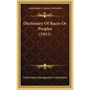 Dictionary Of Races Or Peoples (1911) - Hardcover