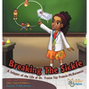 Breaking The Sickle: A Snippet of the Life of Dr. Yvette Fay Francis-McBarnette - Hardcover