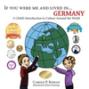 If You Were Me and Lived in... Germany: A Child's Introduction to Culture Around the World - Hardcover