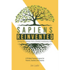 Sapiens Reinvented: Saving the Species from a Deadly Evolutionary Flaw - Paperback