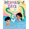 The Sea Monster: An Acorn Book (Mermaid Days #2): Volume 2 - Library Binding