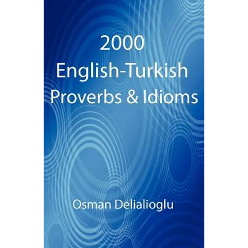 2000 English-Turkish Proverbs & Idioms - Paperback