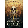 Grieving Gold - Hardcover