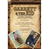 Garrett & the Kid: the Lives of Pat Garrett and Billy the Kid in the Old American West: Life of Pat F. Garrett and the Taming of the Border Outlaw by - Hardcover