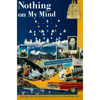 Nothing on My Mind: Berkeley, Lsd, Two Zen Masters, and a Life on the Dharma Trail - Paperback