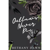 Outlaws Never Die - Paperback