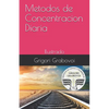 Metodos de Concentracion Diaria: Ilustrado - Paperback