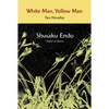 White Man, Yellow Man: Two Novellas - Paperback