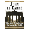 The Spy Who Came in from the Cold - Hardcover