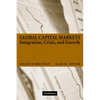 Global Capital Markets: Integration, Crisis, and Growth - Paperback