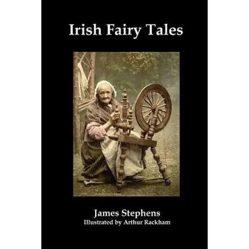 Irish Fairy Tales (Fully Illustrated) - Paperback
