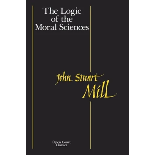 The Logic of the Moral Sciences - Paperback