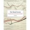 Minard System: The Complete Statistical Graphics of Charles-Joseph Minard - Hardcover